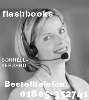 FLASHBOOKS VERLAG TELEFONISCHE BESTELLANNAHME UEBER UNSER SERVICEBUERO BERLIN